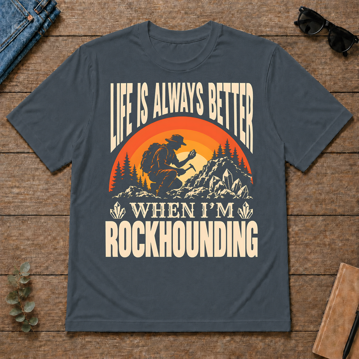 Vintage Life Is Always Better When I Am Rockhounding - dark-heather - TS2D-DarkHeather