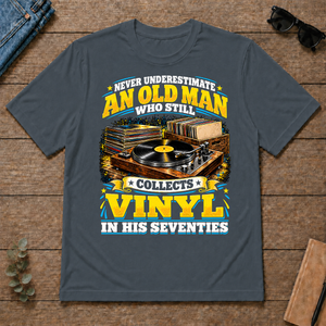 Yellow An Old Man Still Collects Vinyl In His Seventies - dark-heather - TS2D-DarkHeather