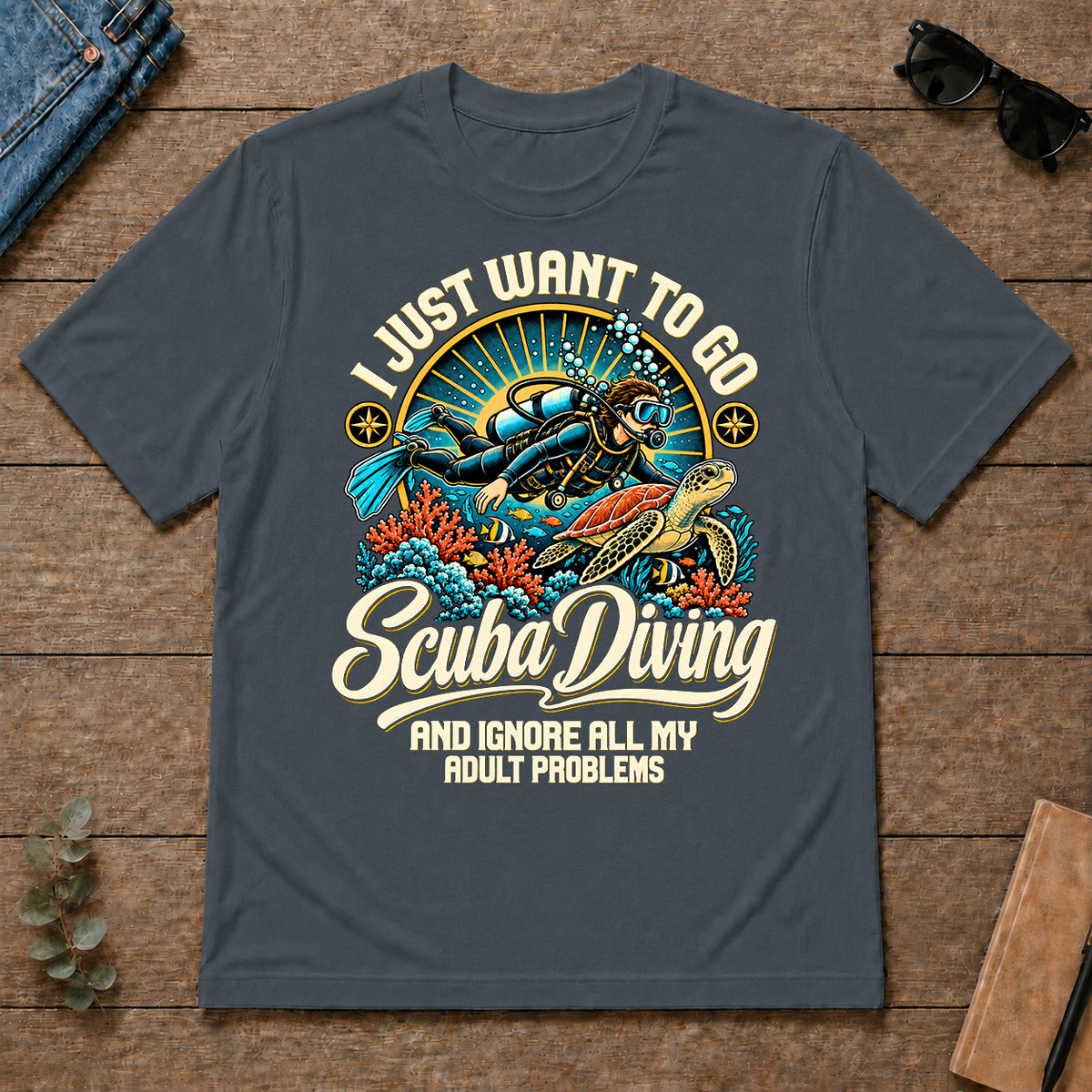I Just Want To Go Scuba Diving & Ignore All Adult Problems - dark-heather - TS2D-DarkHeather