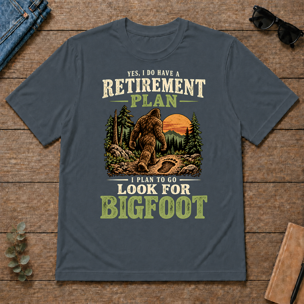 I Plan To Go Look For Bigfoot - dark-heather - TS2D-DarkHeather