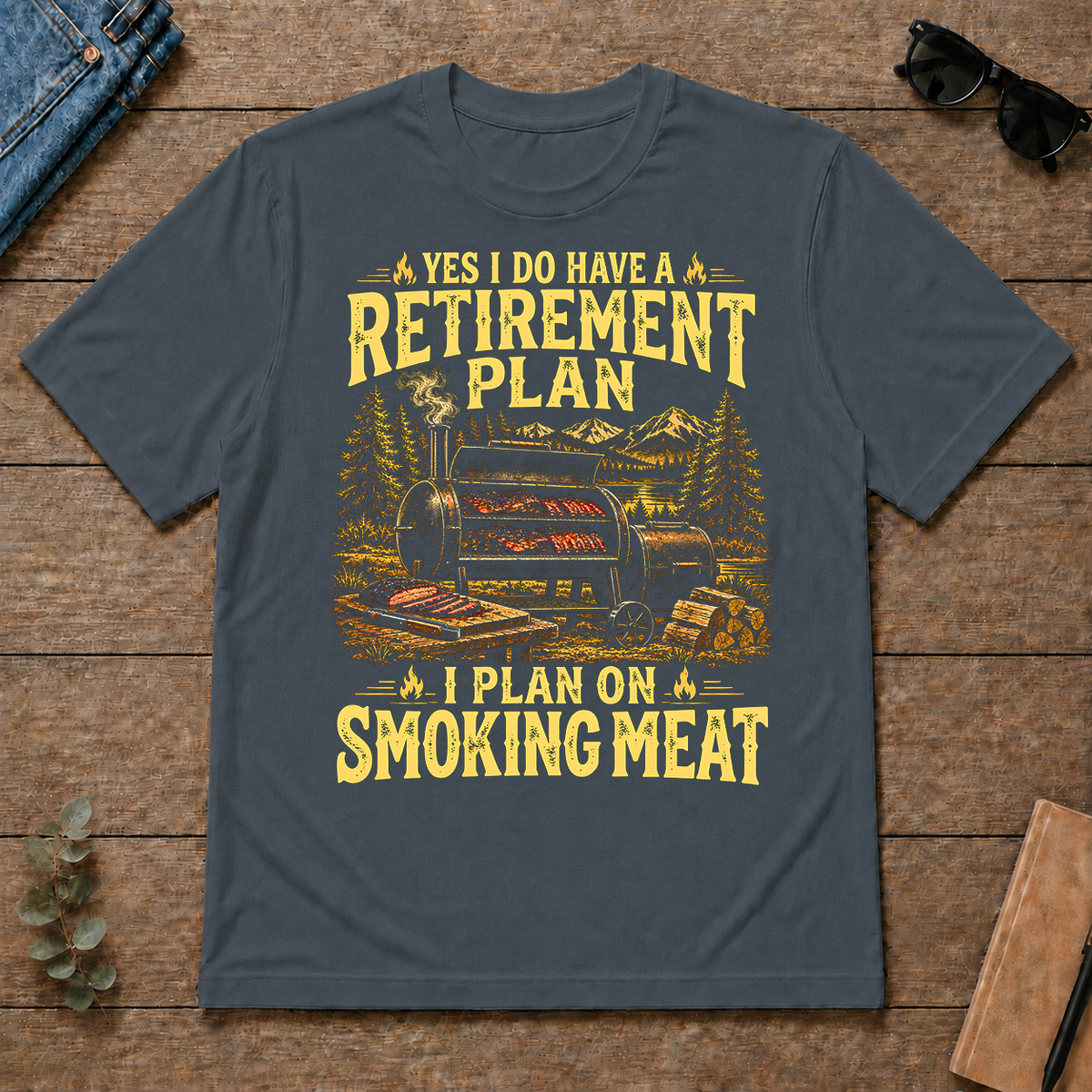 I Do Have A Retirement Plan I Plan On Smoking Meat - dark-heather - TS2D-DarkHeather