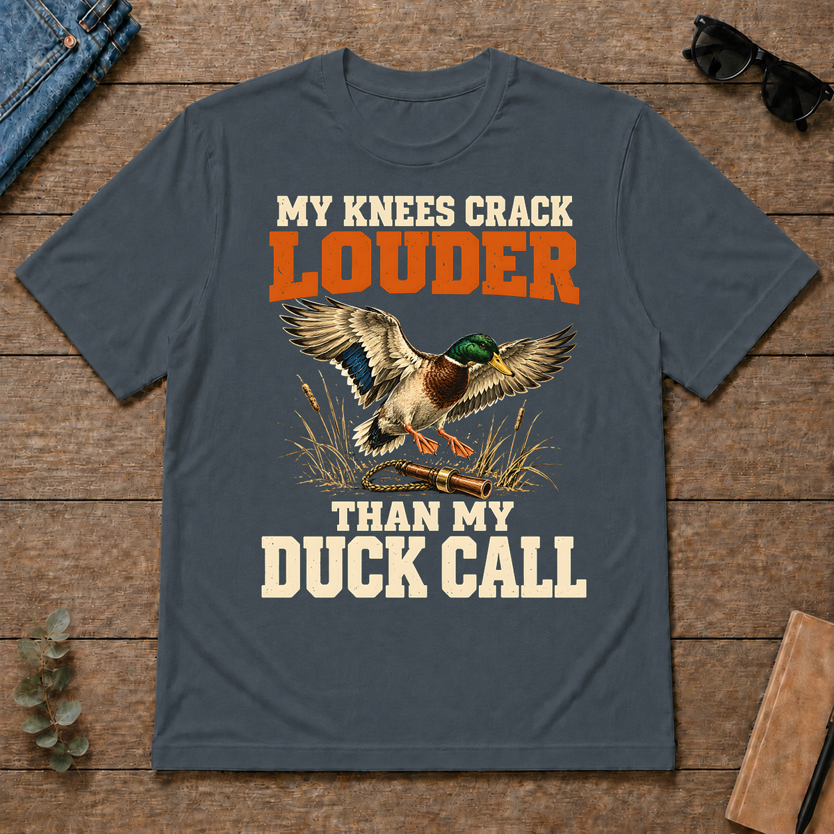 My Knees Crack Louder Than My Duck Call - dark-heather - TS2D-DarkHeather