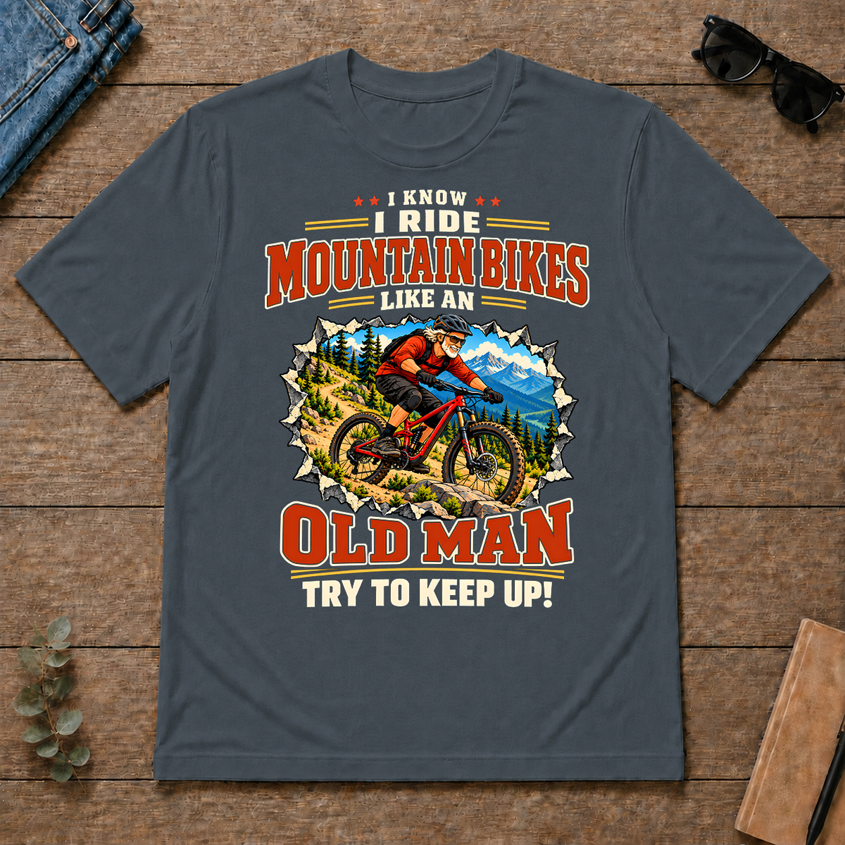 I Know I Ride Mountain Bikes Like An Old Man - dark-heather - TS2D-DarkHeather