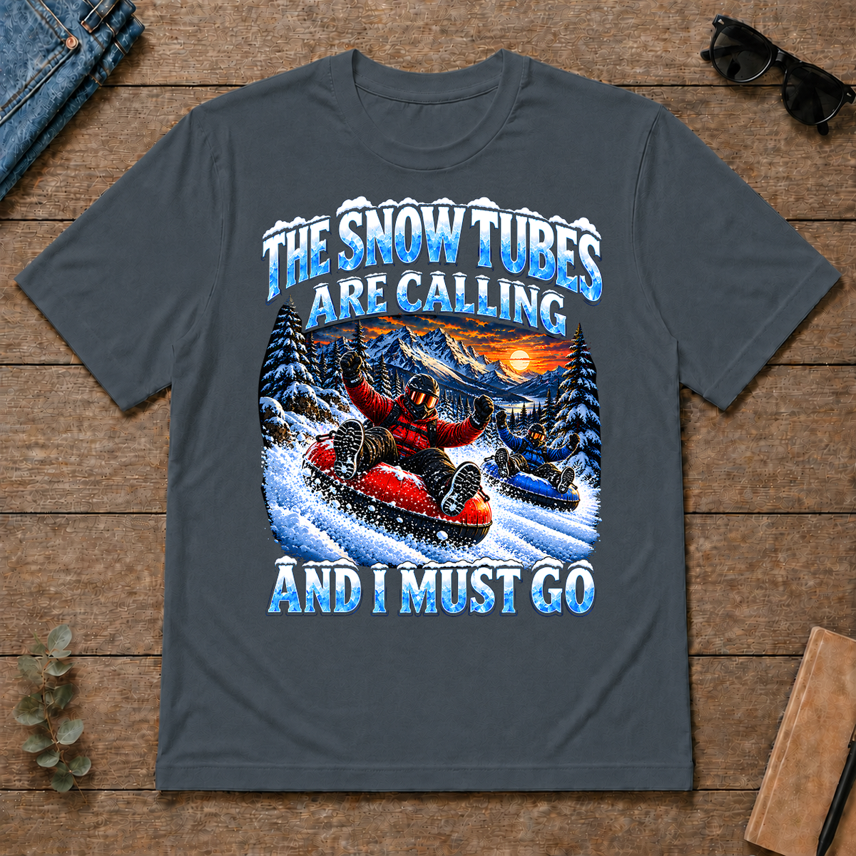 Snow Tubes Are Calling And I Must Go - dark-heather - TS2D-DarkHeather