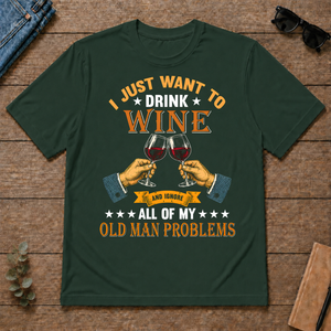 Vintage I Just Want To Drink Wine - forest-green - TS2D-ForestGreen