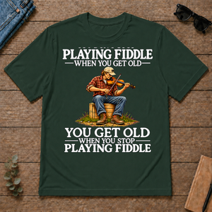 Old Man Don't Stop Playing Playing Fiddle - forest-green - TS2D-ForestGreen