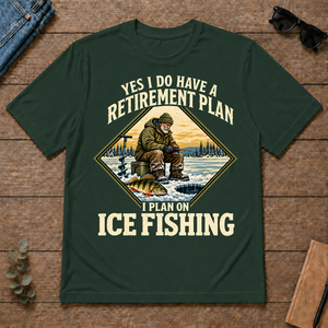 I Plan On Ice Fishing - forest-green - TS2D-ForestGreen