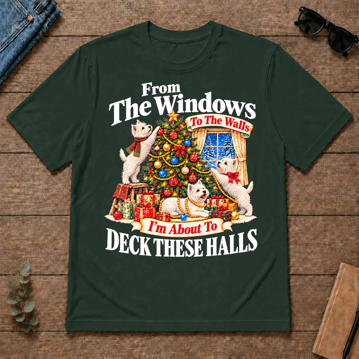 From the Windows to the Walls West Highland White Terrier - forest-green - TS2D-ForestGreen