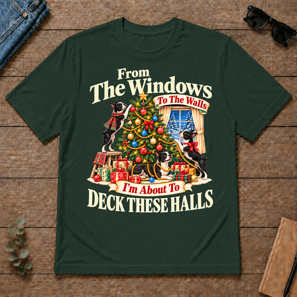 From the Windows to the Walls Boston Terrier - forest-green - TS2D-ForestGreen
