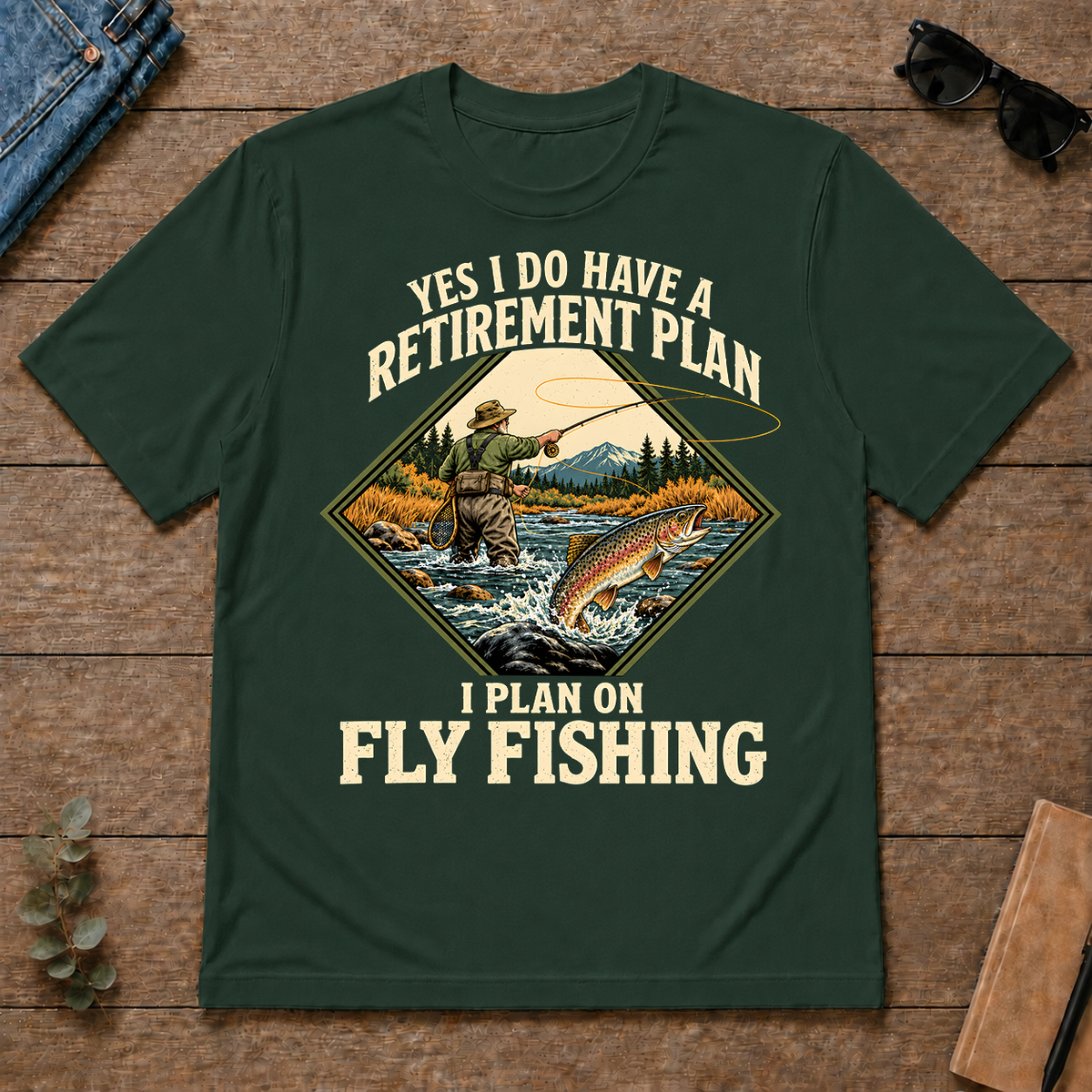 I Plan On Fly Fishing - forest-green - TS2D-ForestGreen