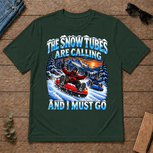Snow Tubes Are Calling And I Must Go - forest-green - TS2D-ForestGreen