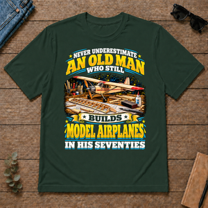 Yellow An Old Man Still Builds Model Airplanes In His Seventies - forest-green - TS2D-ForestGreen