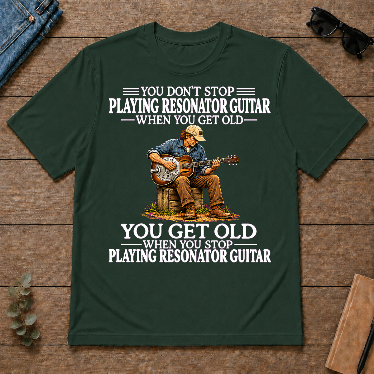 Old Man Don't Stop Playing Resonator Guitar - forest-green - TS2D-ForestGreen