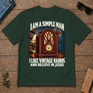 I Like Vintage Radios & Believe In Jesus - forest-green - TS2D-ForestGreen