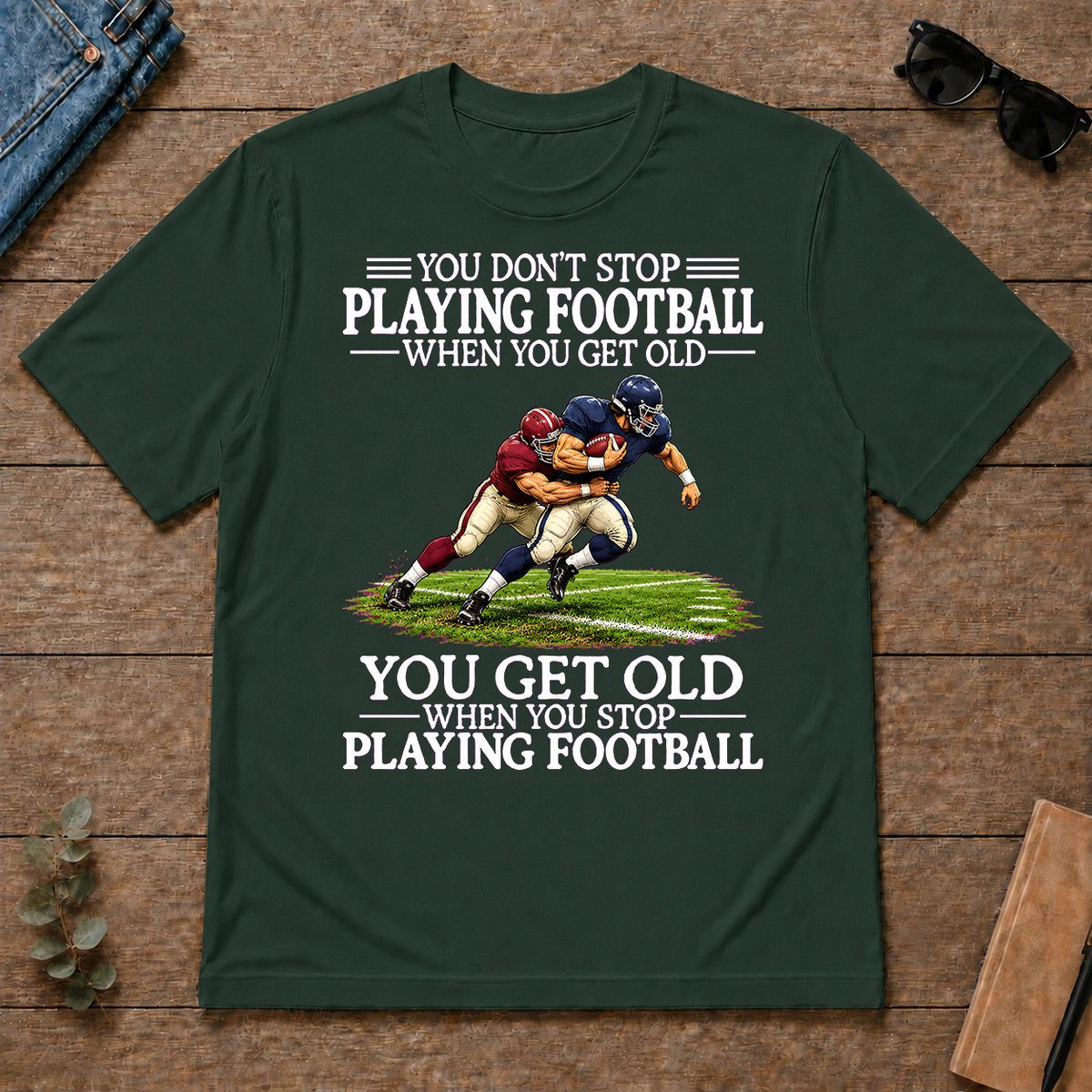 Old Man Don't Stop Football - forest-green - TS2D-ForestGreen