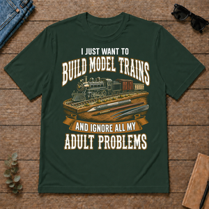 Vintage I Just Want To Build Model Trains - forest-green - TS2D-ForestGreen
