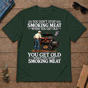 Old Man Don't Stop Smoking Meat - forest-green - TS2D-ForestGreen