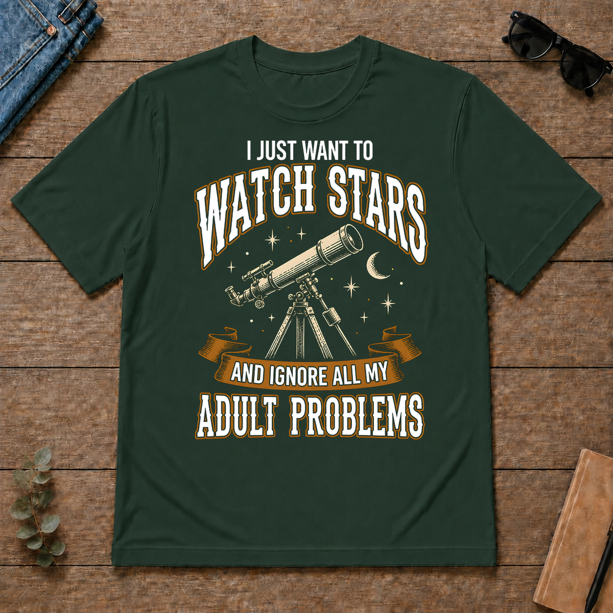 Vintage I Just Want To Watch Stars - forest-green - TS2D-ForestGreen