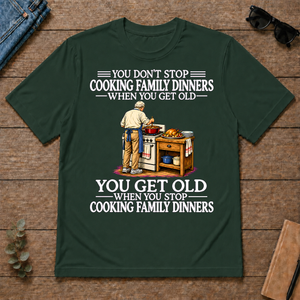 Old Man Don't Stop Cooking Family Dinner - forest-green - TS2D-ForestGreen
