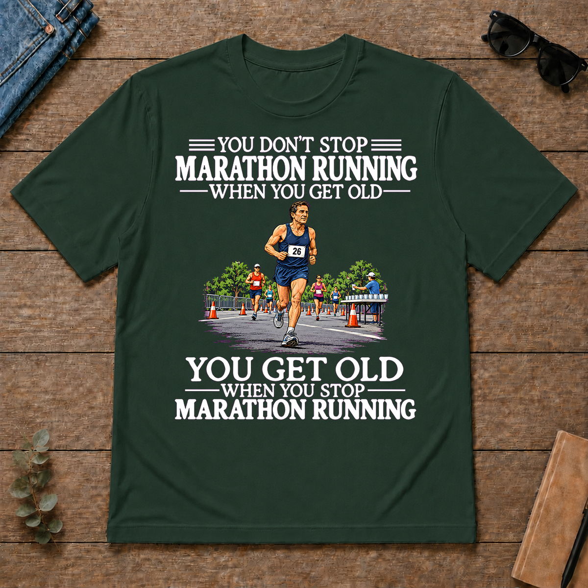 Old Man Don't Stop Marathon Running - forest-green - TS2D-ForestGreen