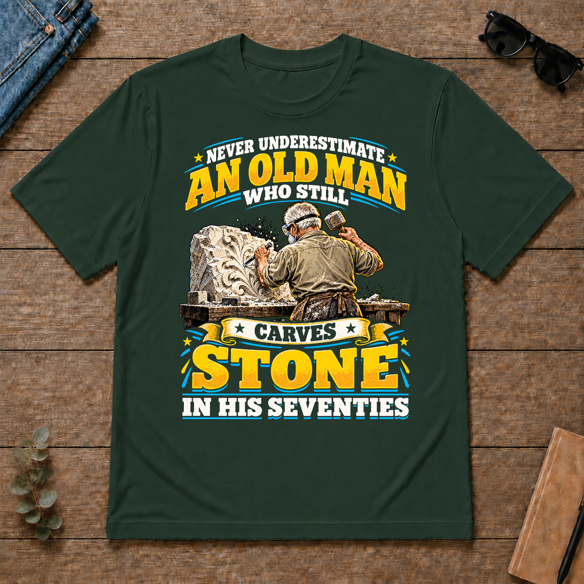 Yellow An Old Man Still Carves Stone In His Seventies - forest-green - TS2D-ForestGreen