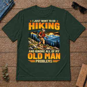 I Just Want To Go Hiking - forest-green - TS2D-ForestGreen