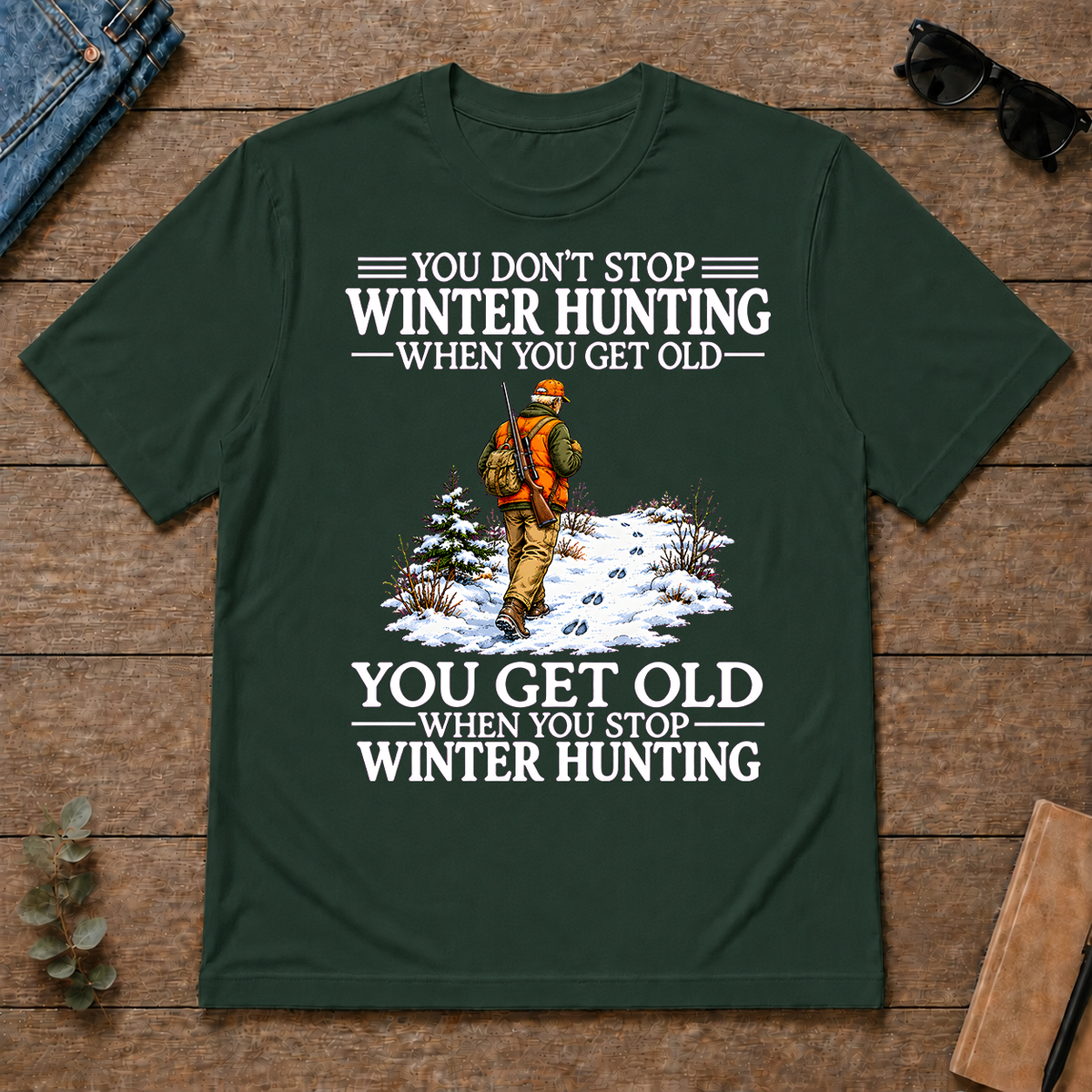 Old Man Don't Stop Winter Hunting - forest-green - TS2D-ForestGreen