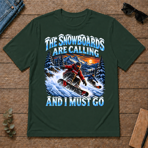 Snowboards Are Calling And I Must Go - forest-green - TS2D-ForestGreen