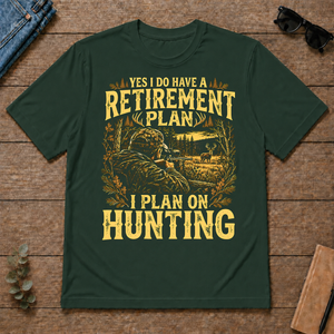 I Do Have A Retirement Plan I Plan On Hunting - forest-green - TS2D-ForestGreen