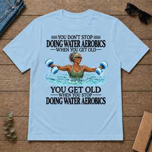 Don't Stop Water Aerobics Woman - light-blue - TS2D-LightBlue