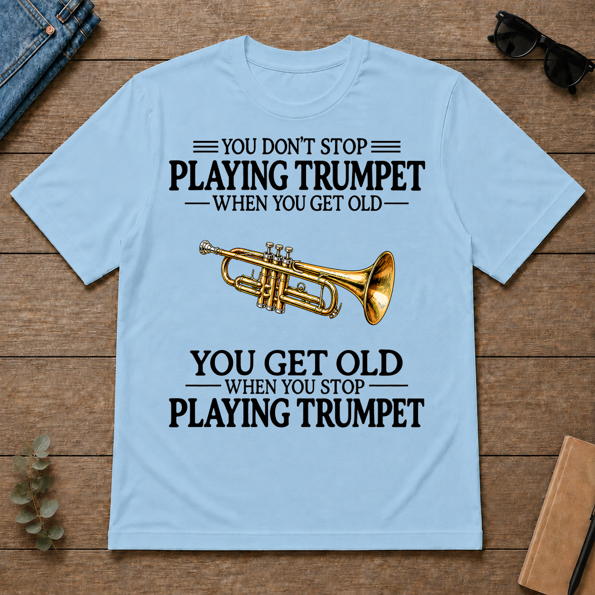 Don't Stop Playing Trumpet Vintage Art - light-blue - TS2D-LightBlue