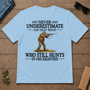 Never Underestimate An Old Man Hunting 80s - light-blue - TS2D-LightBlue