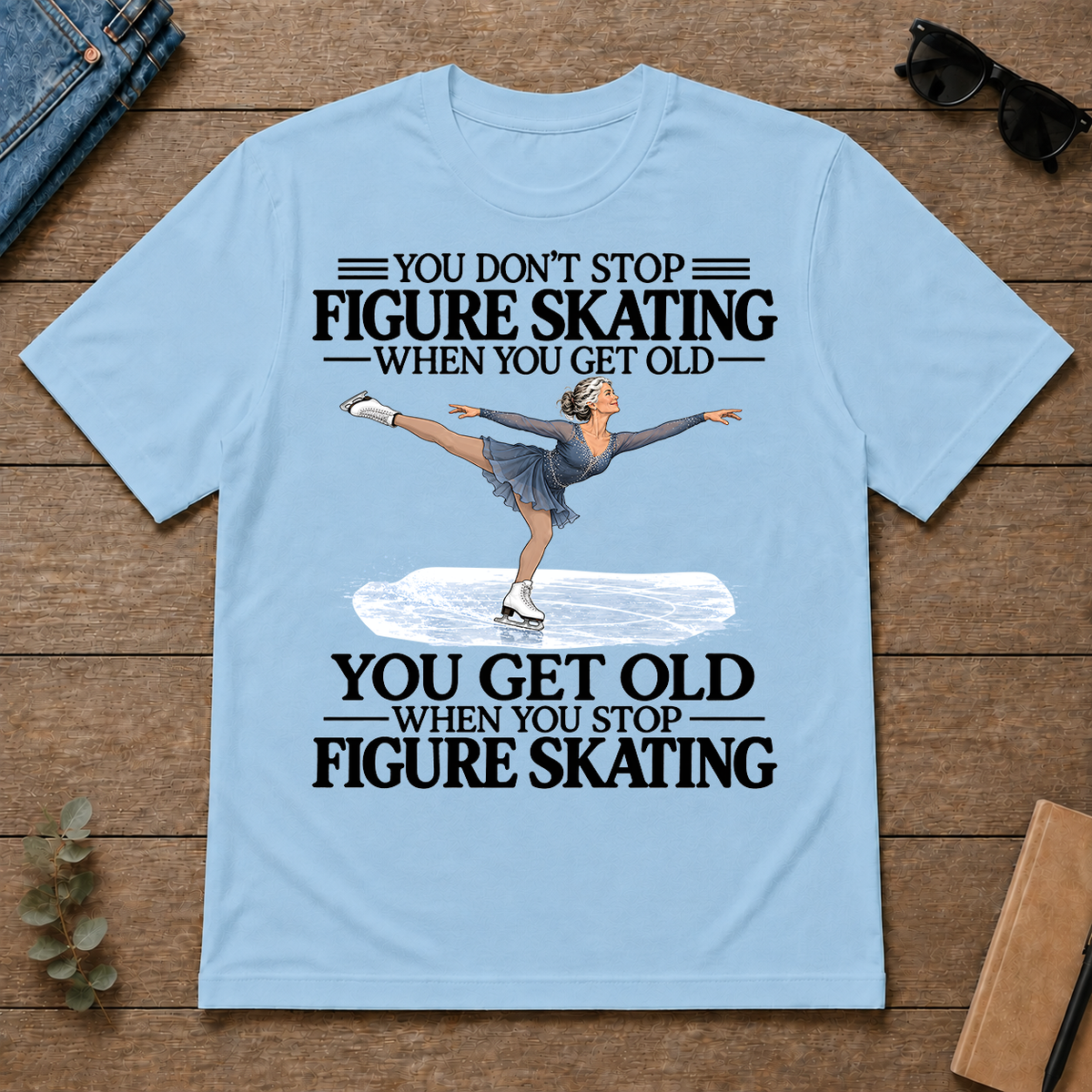 Don't Stop Figure Skating - light-blue - TS2D-LightBlue