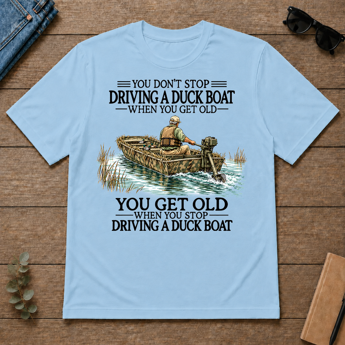 Don't Stop Driving Duck Boat - light-blue - TS2D-LightBlue