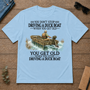 Don't Stop Driving Duck Boat - light-blue - TS2D-LightBlue