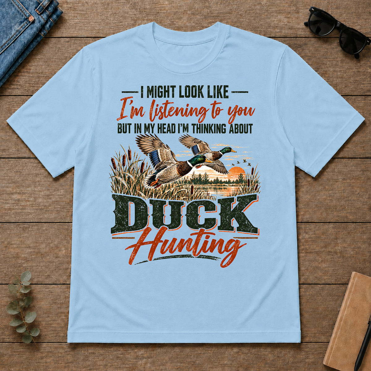 I'm Thinking About Duck Hunting - light-blue - TS2D-LightBlue