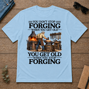 Don't Stop Forging - light-blue - TS2D-LightBlue