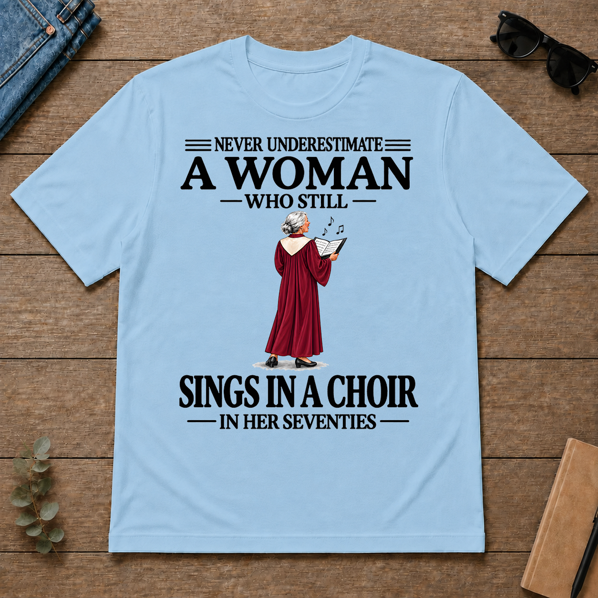 A Woman Still Sings In A Choir In Her Seventies - light-blue - TS2D-LightBlue