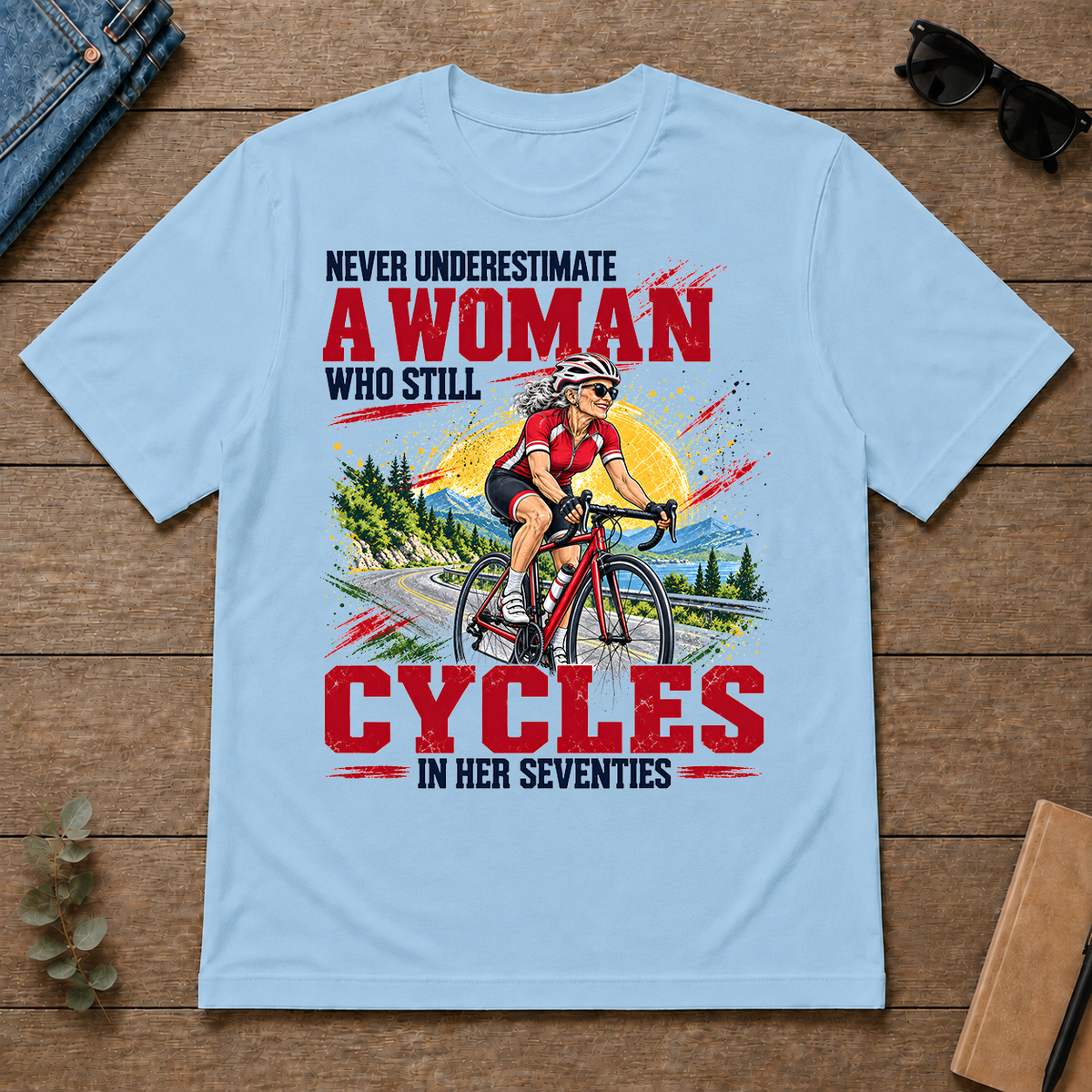 A Woman Still Cycles In Her 70s - light-blue - TS2D-LightBlue
