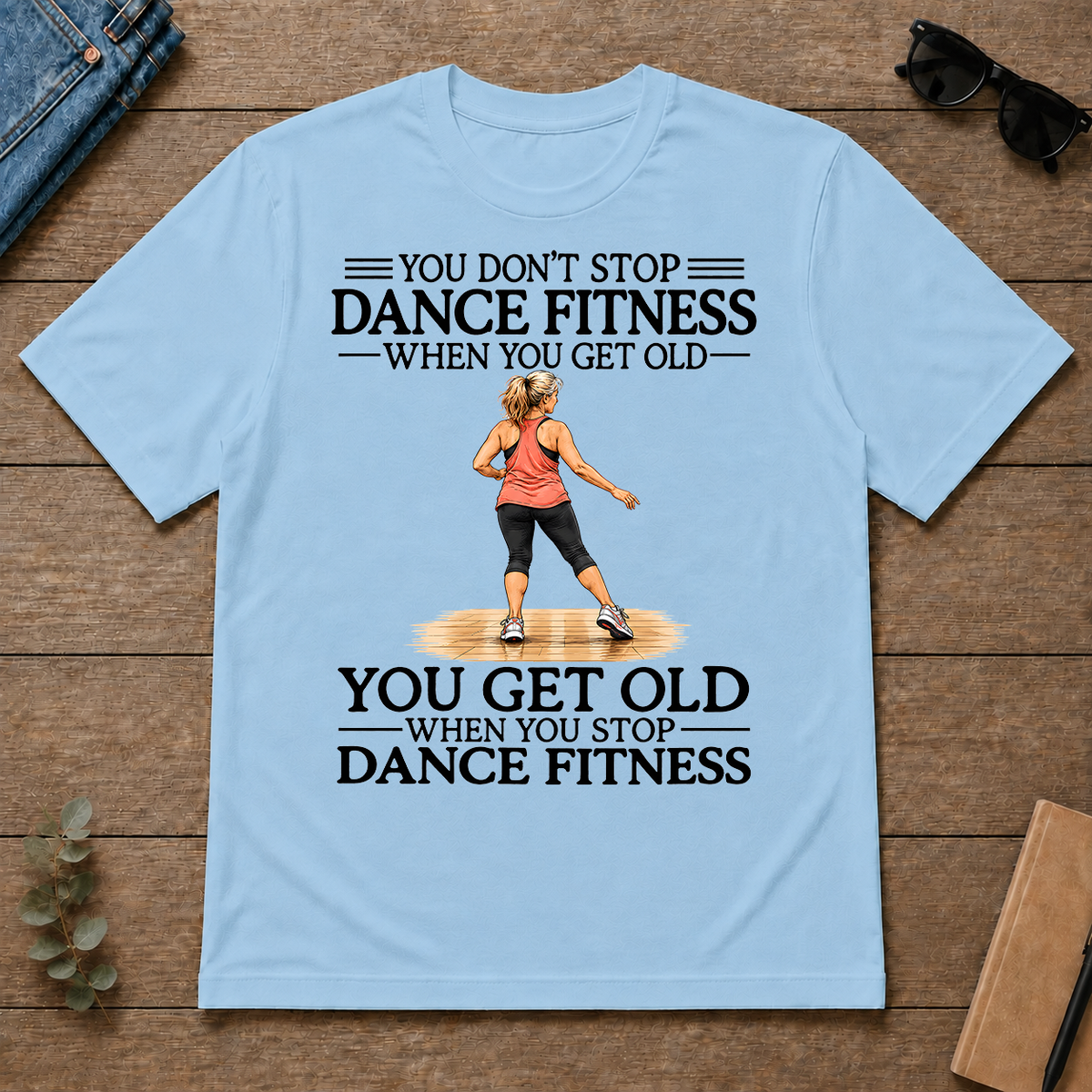 Don't Stop Dance Fitness Woman - light-blue - TS2D-LightBlue