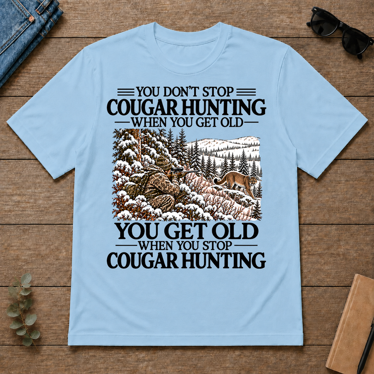 Don't Stop Mountain Lion Hunting Snow - light-blue - TS2D-LightBlue
