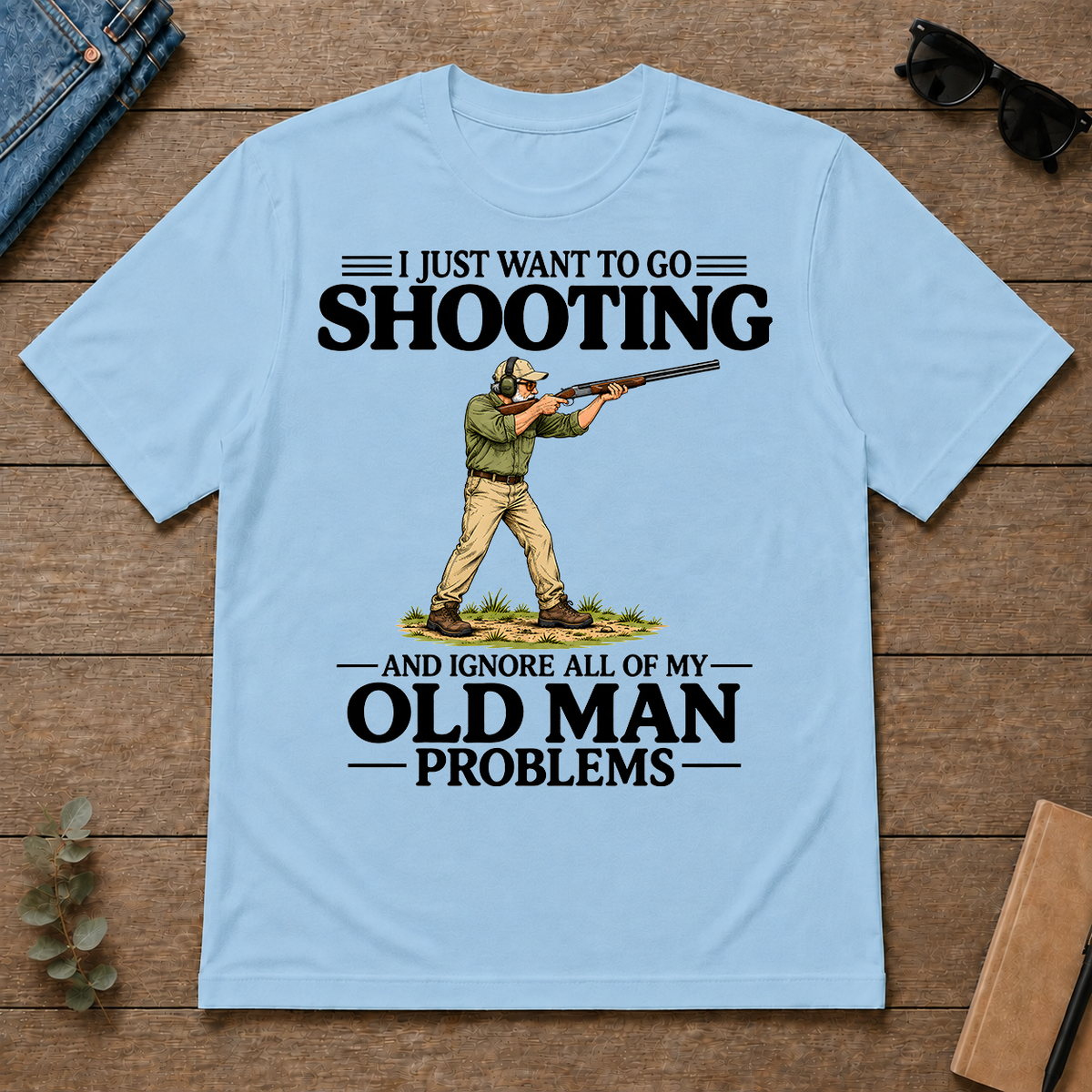 I Just Want To Go Shooting - light-blue - TS2D-LightBlue