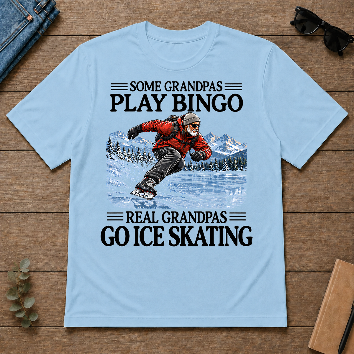 Some Grandpas Play Bingo Real Grandpas Go Ice Skating - light-blue - TS2D-LightBlue