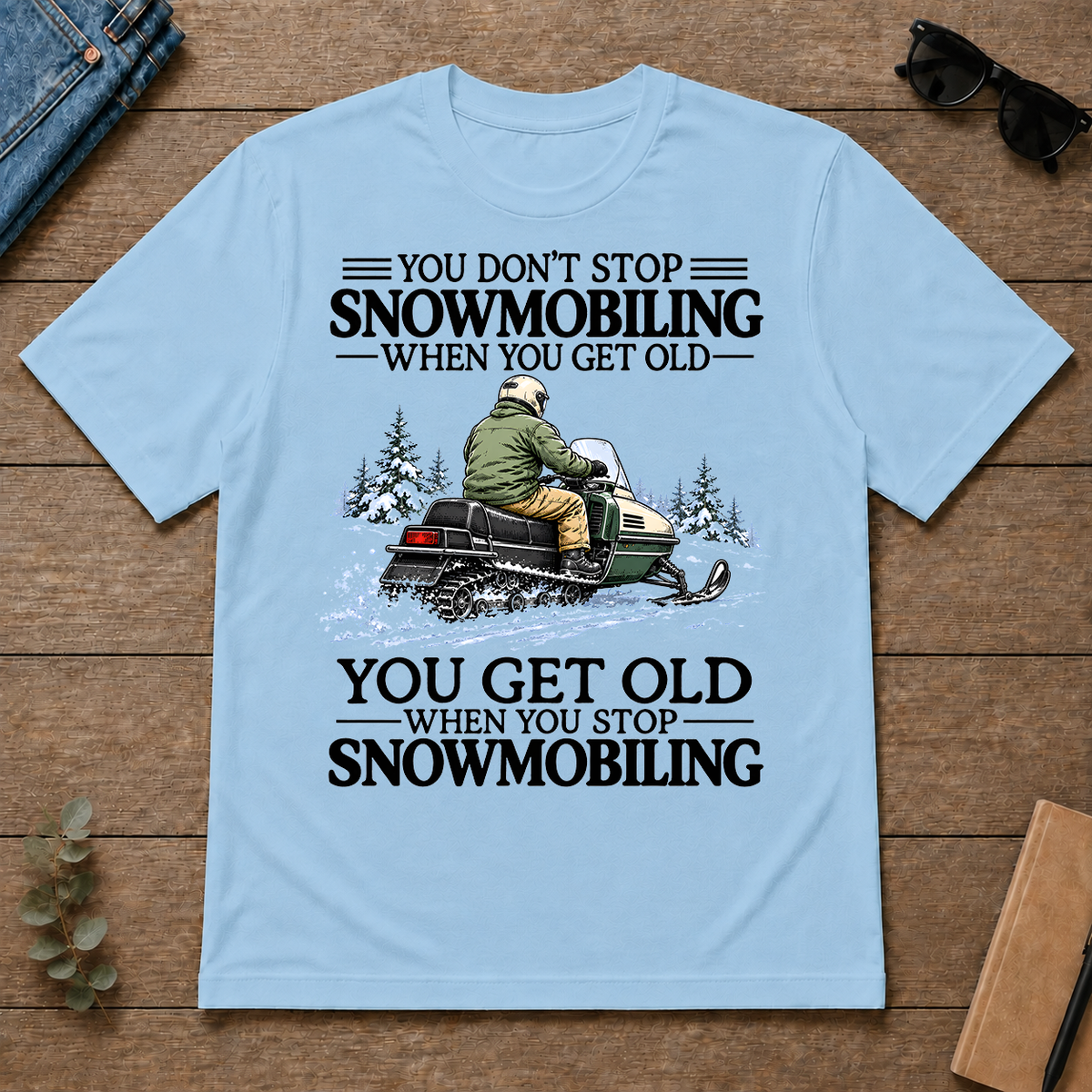 Don't Stop Snowmobiling Vintage Art - light-blue - TS2D-LightBlue