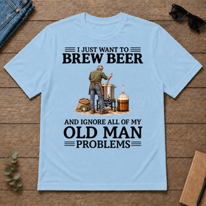 I Just Want To Brew Beer - light-blue - TS2D-LightBlue