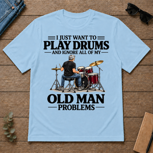 I Just Want To Play Drums - light-blue - TS2D-LightBlue