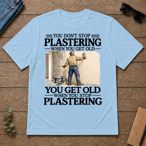 Don't Stop Plastering - light-blue - TS2D-LightBlue