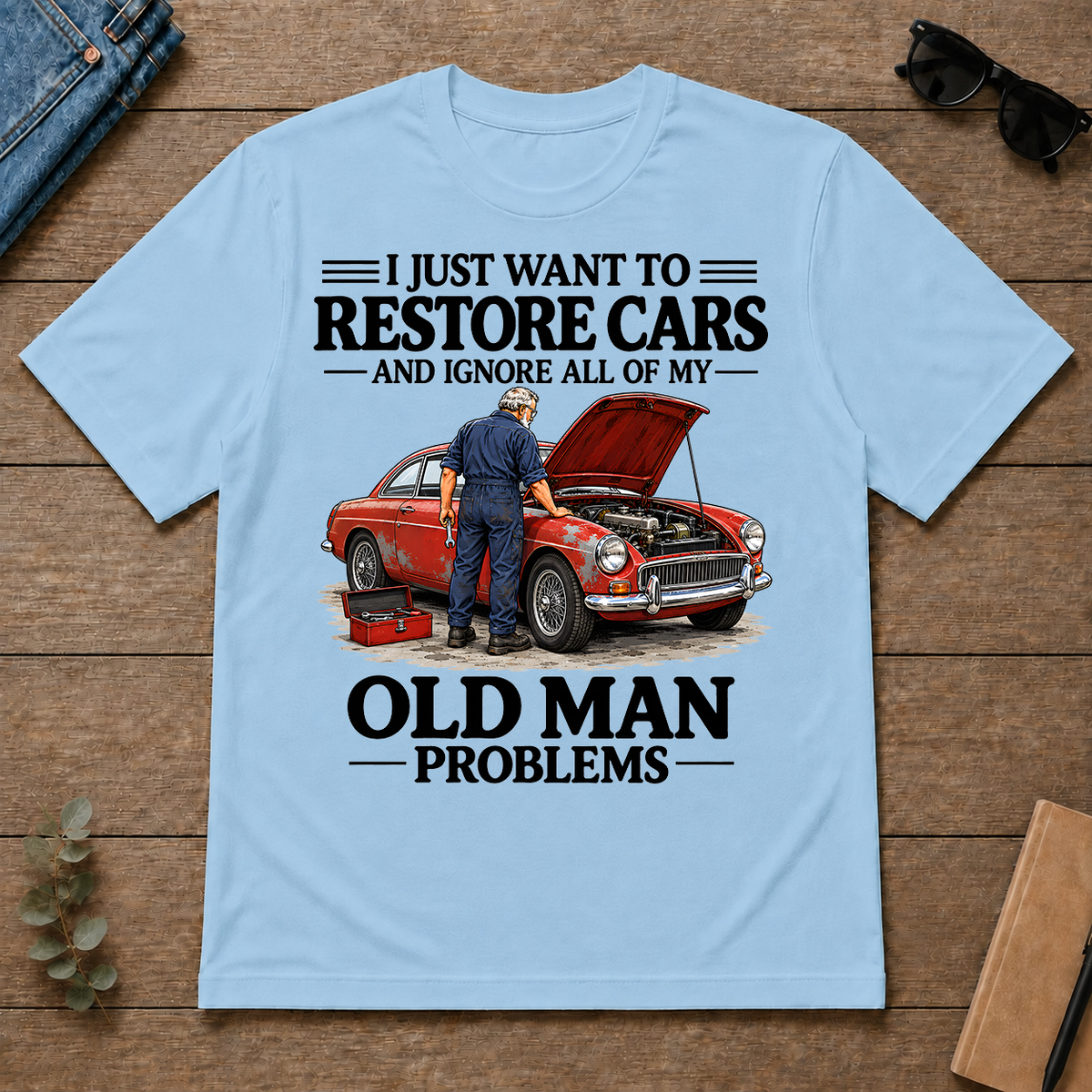 I Just Want To Restore Cars - light-blue - TS2D-LightBlue