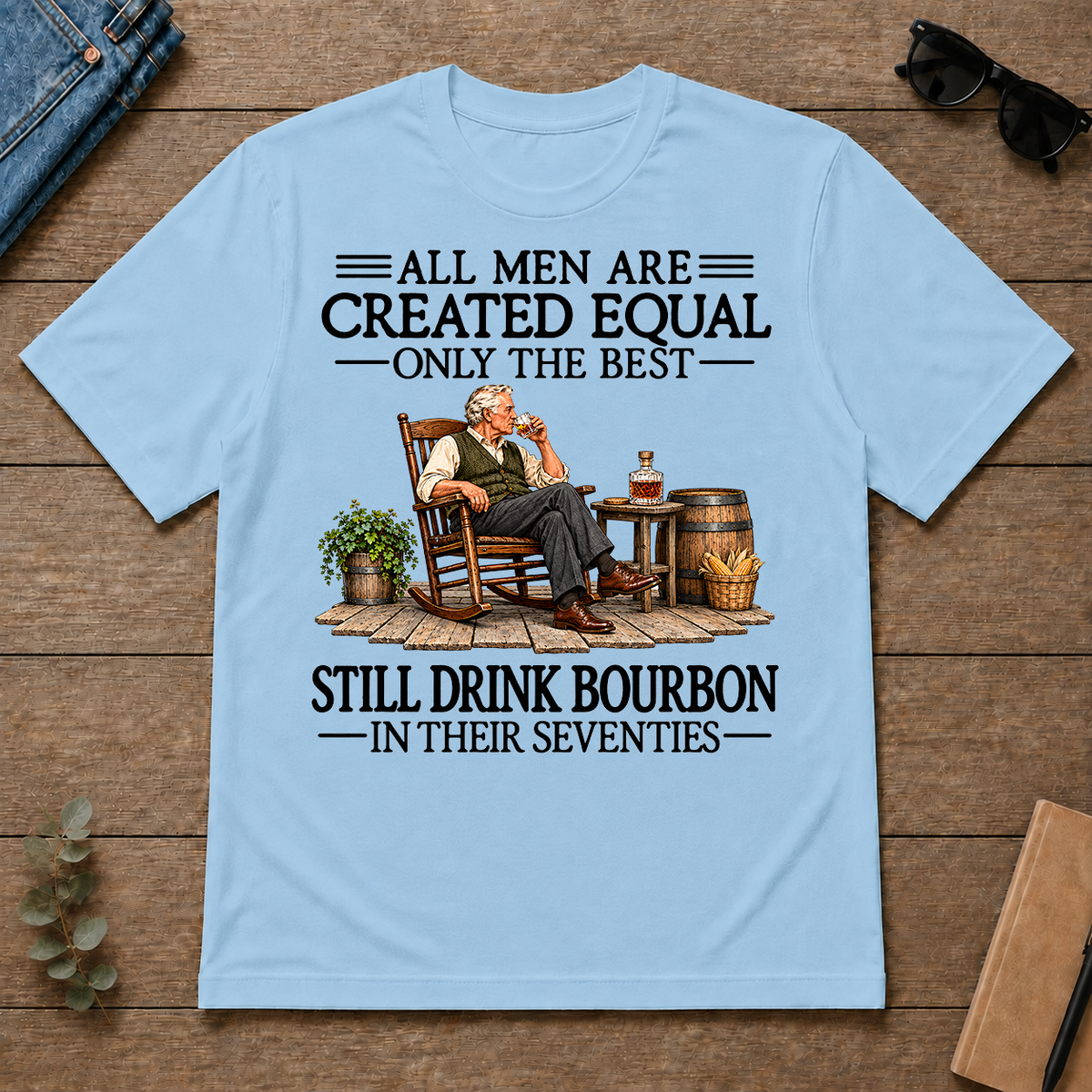 All Men Are Created Equal Only The Best Still Drink Bourbon 70s - light-blue - TS2D-LightBlue