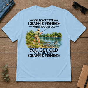Don't Stop Crappie Fishing Vintage - light-blue - TS2D-LightBlue